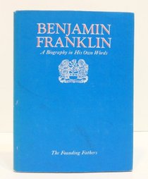 Founding Fathers Benjamin Franklin Volume 2