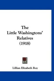 The Little Washingtons' Relatives (1918)