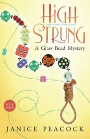 High Strung (Glass Bead, Bk 1)