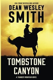 Tombstone Canyon: A Thunder Mountain Novel (Volume 11)