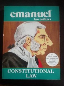 Constitutional Law (Emanuel Law Outlines)