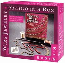 Wire Jewelry: Studio-In-A-Box