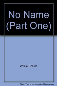 No Name: Part One