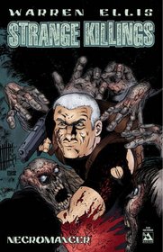 Warren Ellis' Strange Killings: Necromancer (Strange Killings)