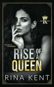 Rise of a Queen: A Dark Billionaire Romance (Kingdom Duet)