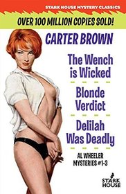 The Wench is Wicked / Blonde Verdict / Delilah Was Deadly