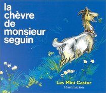 La Chevre De Monsieur Seguin = Mr Seguin's Goat