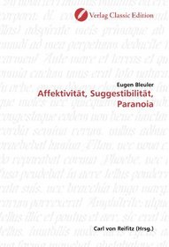 Affektivitt, Suggestibilitt, Paranoia (German Edition)