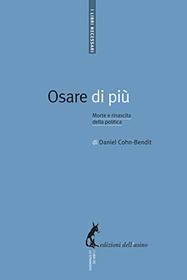 Osare di pi. Morte e rinascita della politica