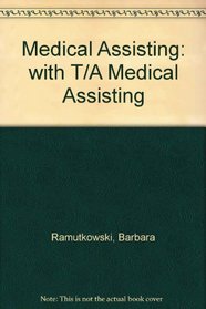 Medical Assisting: with T/A Medical Assisting