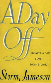 A Day Off: Two Short Novels and Some Stories