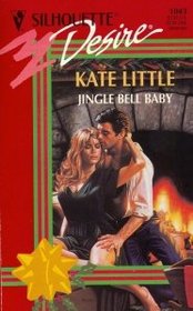 Jingle Bell Baby (Silhouette Desire, No 1043)