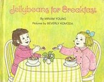 Jellybeans for breakfast