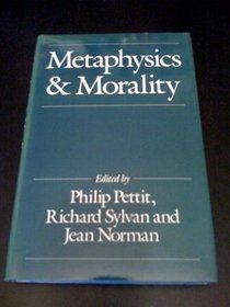 Metaphysics and Morality: Essays in Honour of J.J.C. Smart