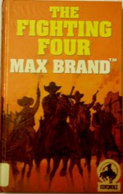 Fighting Four (Gunsmoke Western Series)