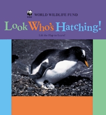 Look Who's Hatching! (World Wide Life Fund)
