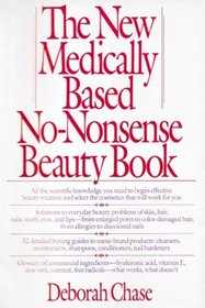 The New Medically Based No-Nonsense Beauty Book
