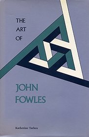 The Art of John Fowles
