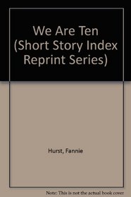 We Are Ten (Short Story Index Reprint Series)