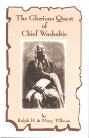 The Glorious Quest of Chief Washakie