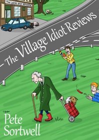 The Village Idiot Reviews