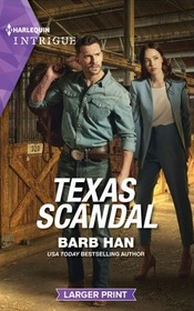 Texas Scandal (Cowboys of Cider Creek, Bk 4) (Harlequin Intrigue, No 2170) (Larger Print)