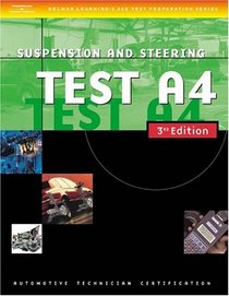 Automotive ASE Test Preparation Manuals, 3E A4: Suspension and Steering (Delmar Learning's Ase Test Prep Series)