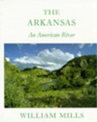 ARKANSAS:AN AMERICAN RIVER