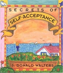 Secrets of Self-Acceptance (Secrets Gift Books)