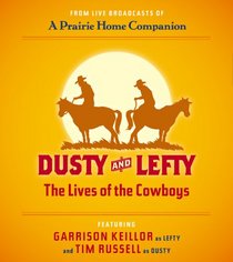 Dusty and Lefty, The Lives of Cowboys