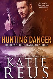 Hunting Danger (Redemption Harbor Book 5)