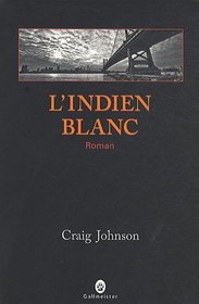 L'Indien blanc (French Edition)