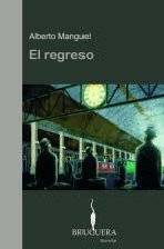 El Regreso/ the Return (Spanish Edition)