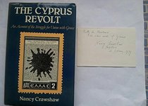 Cyprus Revolt: The Origins, Development and Aftermath of an International Dispute