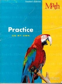 Grade 3 Practice on My Own Teacher's Workbook (Math Advantage)