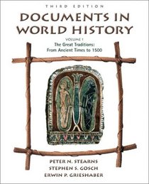 Documents in World History, Volume I: From Ancient Times to 1500 (3rd Edition)