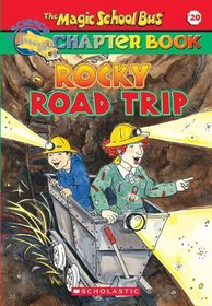 Rocky Road Trip (Magic School Bus Chapter, Bk 20)