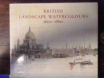 British Landscape Watercolours 1600-1806