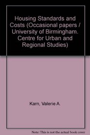 Housing Standards and Costs (Occasional papers - Centre for Urban and Regional Studies, University of Birmingham ; no. 25)