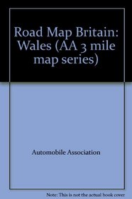 Road Map Britain: Wales (AA 3 mile map series)