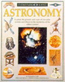 Astronomy (Eyewitness Science S.)