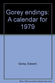 Gorey endings: A calendar for 1979