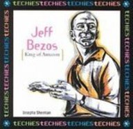 Jeff Bezos: King of Amazon (Techies)