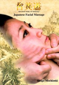 Ko Bi Do Ancient Way of Beauty Japanese Facial Massage