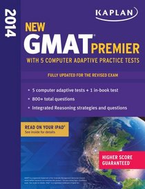 Kaplan GMAT Premier 2014 with 6 Practice Tests: book + online + DVD + mobile