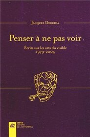 Penser  ne pas voir