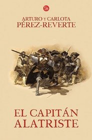 El capitan Alatriste / Captain Alatriste (Series. Book 1) (Spanish Edition)