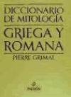 Diccionario De Mitologia Griega Y Romana/Greek and Roman Mythology Dictionary