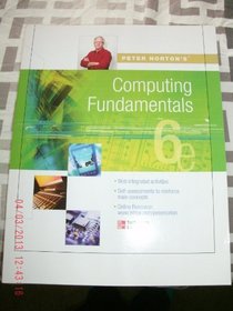 Peter Norton's Computing Fundamentals (Sixth Edition)