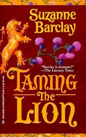 Taming the Lion (Carmichael Lion, Bk 6) (Harlequin Historical, No. 463)